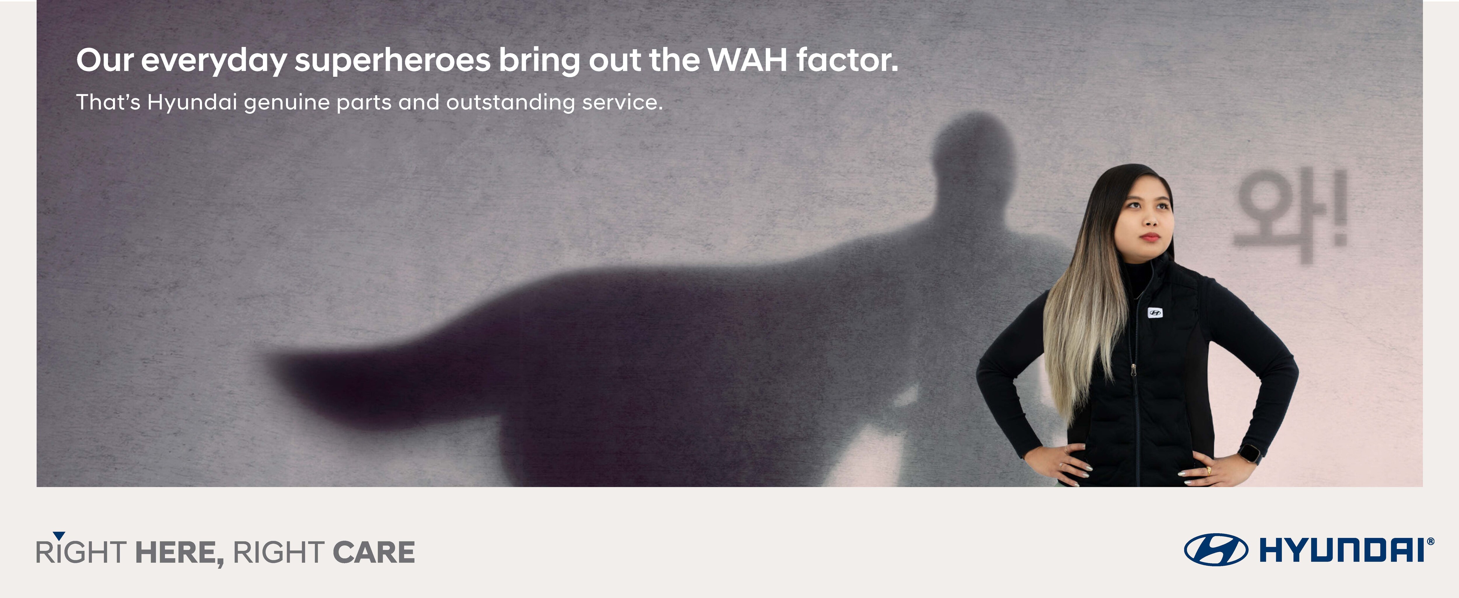 Our everyday superheroes bring out the WAH factor.