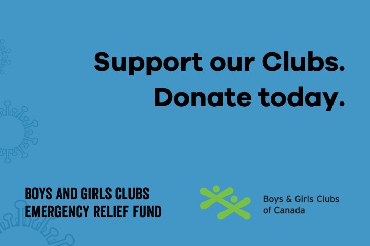Boys and Girls clubs emergency relief fund. Support our Clubs. Donate today.